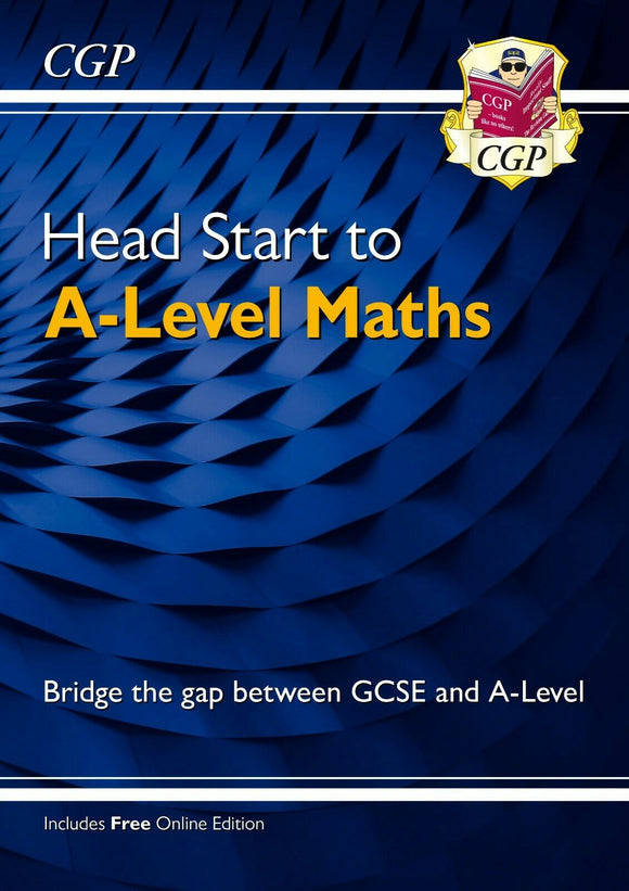 Head Start to A-Level Maths CGP