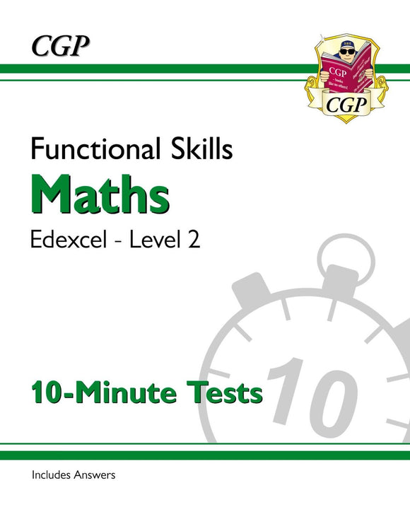 Functional Skills Maths Edexcel Level 2 - 10-Minute Tests with Answer CGP 2022