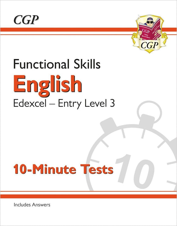 Functional Skills English: Edexcel Entry Level 3 - 10-Minute Tests CGP 2022
