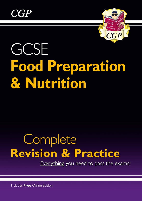 Grade 9-1 GCSE Food Preparation & Nutrition Complete Revision & Practice KS4 CGP
