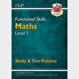 Functional Skills Maths Level 1 Study and Test Practice CGP