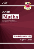 GCSE Maths Revision Guide Higher Level KS4 CGP
