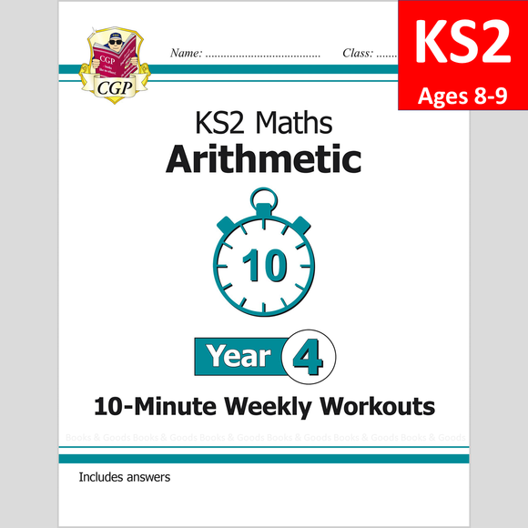 KS2 Year 4 Maths 10 Minute Weekly Workouts Arithmetic with Answer CGP