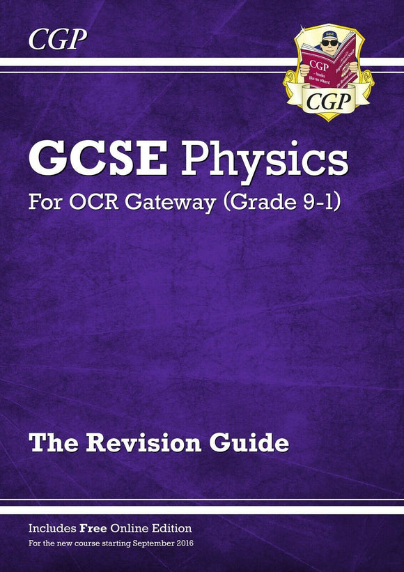 Grade 9-1 GCSE Physics OCR Gateway Revision Guide CGP