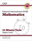 Grade 9-1 Edexcel International GCSE Maths 10-Minute Test Higher with Answer CGP