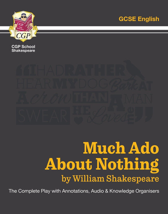 Much Ado About Nothing - The Complete Play By William Shakespeare CGP