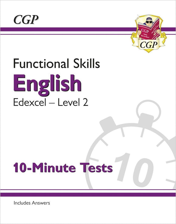 Functional Skills English: Edexcel Level 2 - 10-Minute Tests CGP 2022