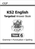 KS2 Year 6 English Targeted Question Book Grammar Punct Spelling and Answer CGP