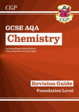 GCSE Grade 9-1 Chemistry AQA Revision Guide  Foundation Level with Answer CGP