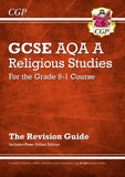 Grade 9-1 GCSE Religious Studies: AQA A Revision Guide CGP