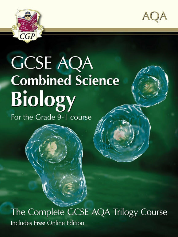 Grade 9-1 GCSE Combined Science for AQA Biology Student Book CGP