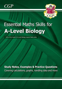 A-Level Biology: Essential Maths Skills Cgp Science