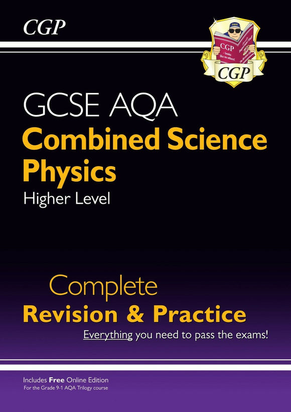 9-1 GCSE Combined Science: Physics AQA Higher Complete Revision & Practice CGP