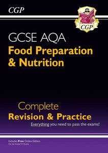 9-1 GCSE Food Preparation & Nutrition AQA Complete Revision and Practice CGP