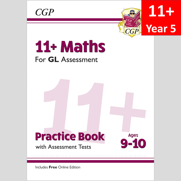 11+ Plus Year 5 GL Maths Practice Book and Assessment Tests with Answer CGP