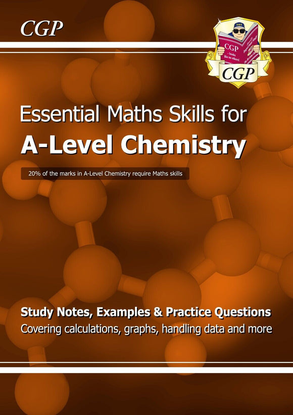 A-Level Chemistry: Essential Maths Skills Cgp Science