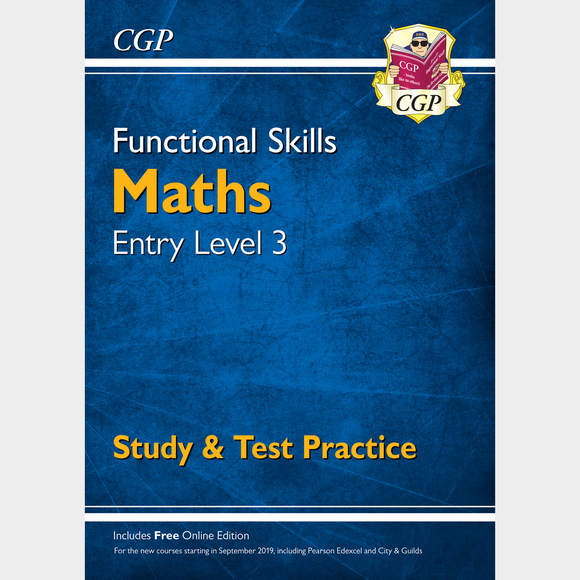 Functional Skills Maths Entry Level 3 Study and Test Practice CGP