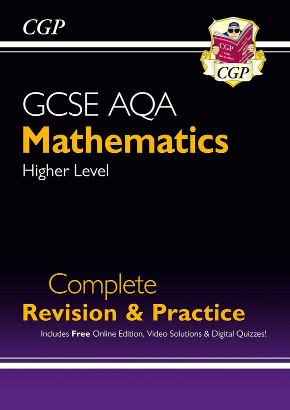 GCSE Maths AQA Complete Revision & Practice HIGHER LEVEL CGP