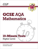 Grade 9-1 GCSE Maths AQA 10-Minute Tests - Higher with Answer CGP